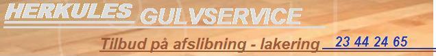 Tilbud: GULV-slibning priser,GulvafSLIBNING,slibning GULVE,Priser,SLIBNING trgulve,HERKULES GULV-SERVICE,linoleums arb.Gulv-lakering,Gulv-lak,Gulv-Lud,Gulv-Voks,